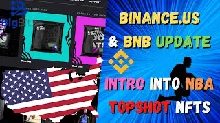 Binance.US Follow Up - BNB Thoughts - What is NBA TopShot and its Potential?  Also Some TA