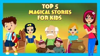 Top 5 Magical Stories for Kids | Bedtime Stories for Kids | Short Stories | English Stories