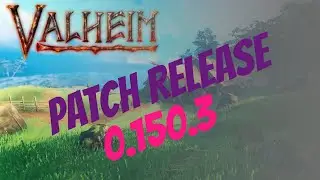 Valheim Update 0.150.3 Patch Notes