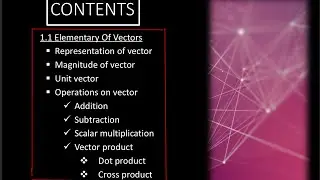 VECTOR CALCULUS: Elementary of vectors (recorded from Webex)