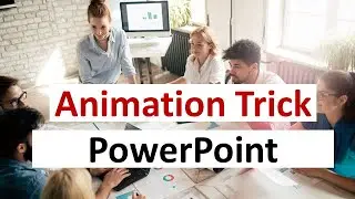 Animation Trick in PowerPoint for Management Consultants