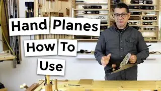 How To Setup and Use Hand Planes || Hand Tool Woodworking