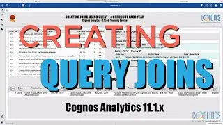 Data Analyst Creates Table JOIN Using Query in IBM Cognos Analytics | Courses.coglitics.com