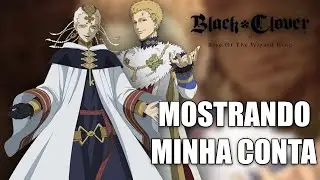 MOSTRANDO MINHA CONTA! - Black Clover Mobile ~ VEETOR