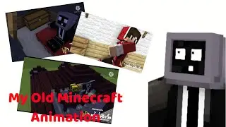 My Old Minecraft Animation
