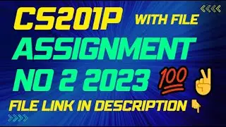 CS201P Assignment 2 Solution 2023/ CS201p assignment 2 2023/CS201P Assignment solution spring 2023