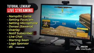 Complete Live Streaming Tutorial (Games, Facecam, Mic, Donation, Overlay, etc.) - PRISM Live Studio