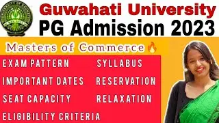 G.U PG Entrance 2023🔥 Masters of commerce 🔥 Full Details