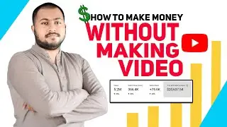 How To Make Money On Youtube Without Making Videos Bangla 2020।Part 1