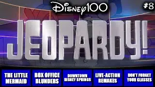 Disney Jeopardy • Test Your Knowledge • 3/26/23 • Episode 8