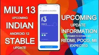 MIUI 13 STABLE & ANDROID 12 UPDATE UPCOMING INFORMATION | SEPTEMBER TO OCTOBER 2022 | EXPECTED NEWS