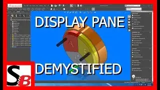 Solidworks - Display Pane Demystified
