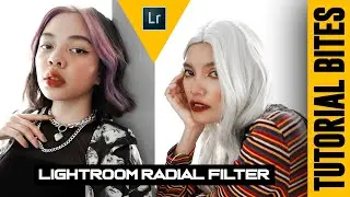 LIGHTROOM RADIAL FILTER AND MASKING | Tutorial Bites
