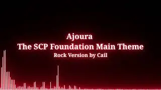 SCP Foundation Main Theme [Rock Remix] - Cail