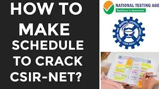 HOW TO MAKE SCHEDULE TO CRACK CSIR-NET || CSIR NET 2022 || CSIR NET 2022 STRATEGY ||