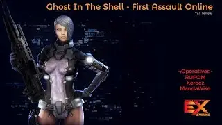 Ghost In The Shell - First Assault Online GamePlay with Party Dive