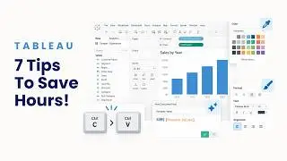 7 Tableau Tips That Will Save You HOURS! ⏳⚡