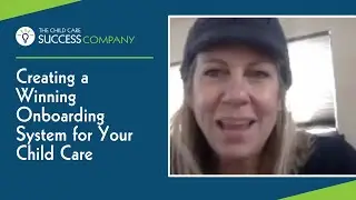 Create a Winning Onboarding System for Your Child Care