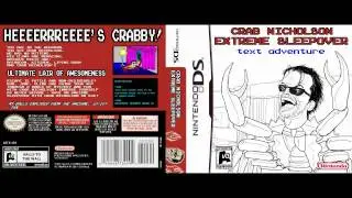 Crab Nicholson Extreme Sleepover Text Adventure Theme Song
