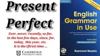 Present Perfect : ever, never, so far, today, etc. It is the (first) time...