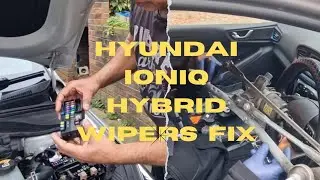 Hyundai IONIQ Hybrid Wiper System Fix