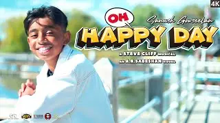 Oh Happy Day by Sanush Gowseelan | Official Music Video | Steve Cliff | A.R.Sabeshan
