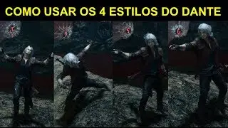 Como usar os 4 Estilos do Dante - Devil May Cry 5 (Trickster, Swordmaster, Royal Guard e Gunslinger)