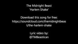 The Midnight Beast - Harlem Shake - Lyric Video