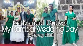 Bridesmaid Duties! in My Kambal's Wedding Day!