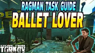 Ballet Lover - Ragman Task Guide - Escape From Tarkov PL