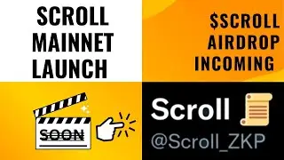 SCROLL MAINNET SOON| $SCROLL AIRDROP INCOMING| DO THIS!