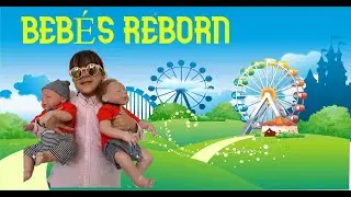 MIS PRIMEROS BEBÉS REBORN - Mi primer bebé reborn