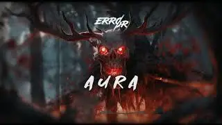 ERRØR - AURA | Agressive Phonk |