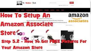 Step 5.2 - How To get FREE Pictures For Your Amazon Store