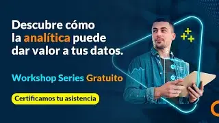 Workshop Series Gratuito: Analista de datos