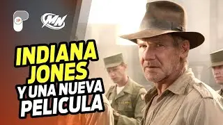 ¡QUINTA PELÍCULA DE INDIANA JONES! ¿ES NECESARIA? ¿QUE ESPERAR?