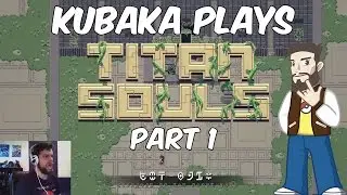 KuBaka Plays - Titan Souls [Part 1] Sludgeheart, Eyecube, Brainfreeze and Gol'iath