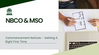 NBC&MSO Building Control Regulations -  Commencement Notices CPD : Getting it Right First Time