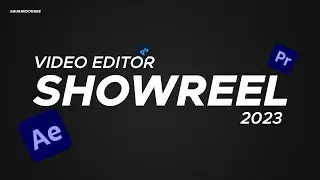 VIDEO_EDITING_SHOWREEL_2023.