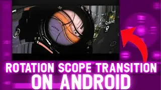 Awesome Scope Rotation Transition On Android 🔥🔥 | Alight Motion Free Preset