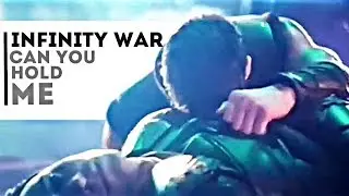 Infinity War | Can you hold me? [ MAJOR SPOILERS ]