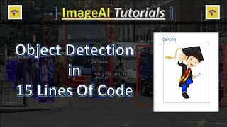 Object Detection with 15 Lines Of Code - Part6 - ImageAI Tutorials | Best Object Detection Project