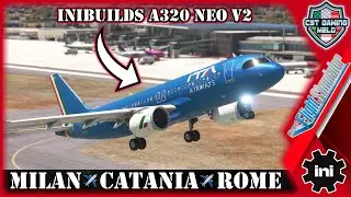 MSFS LIVE |✈️INIBUILDS A320 NEO V2✈️| ITA Airways OPS | Auto FPS | Sim Effects | Milan-Catania-Rome