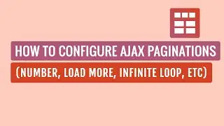 Smart Post Show Pro - How To Configure Ajax Pagination (Number, Load More, Infinite Loop, etc)