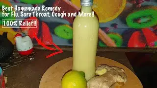 Ginger Remedy | Best Natural Remedy for Cold, Cough, Sore Throat... | Instantly Feel Better!!