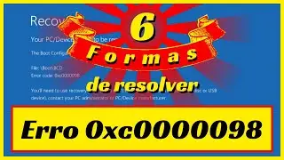 [RESOLVIDO] Erro 0xc0000098 | 6 Formas de Resolver