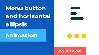 Menu button and horizontal ellipsis transformation animation | CSS tutorial | Animation