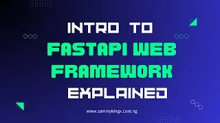 A soft Intro to FastAPI web Framework