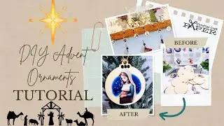Craft Your Way To Christmas with DIY Advent Ornaments