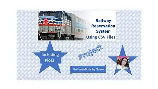 RAILWAY RESERVATION SYSTEM Project in PYTHON using CSV Files-Project in Python - IP-BCA-MCA-CBSE